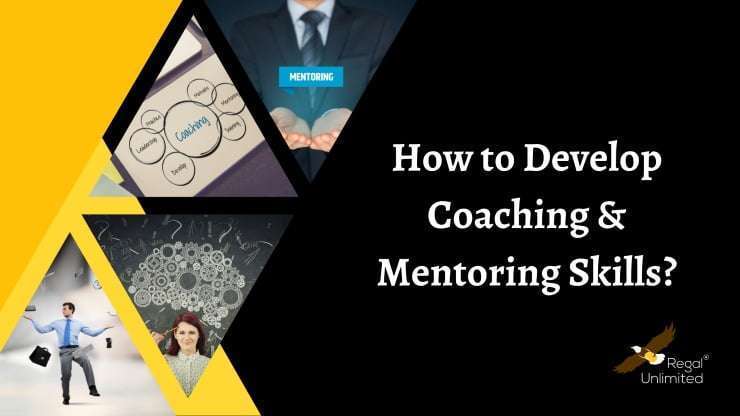 How to Develop Coaching and Mentoring Skills – by Priya Sundaram