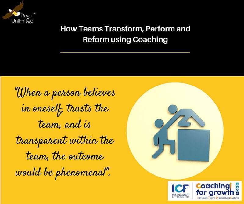 How Teams Transform, Perform and Reform using Coaching