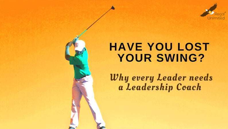 Finding Your Swing- Reasons Why Every Corporate Leader Needs a Leadership Coach