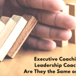 leadership coaching vs executive coaching: Same or Different?