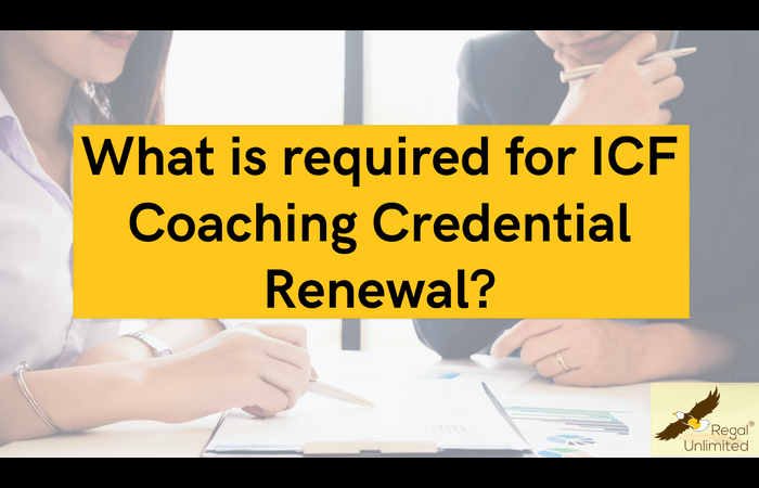 What Is Required for ICF Coaching Credential Renewal?