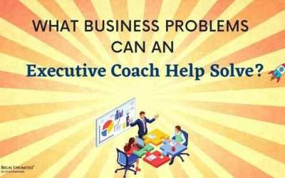 What Business Problems Can an Executive Coach help Solve?