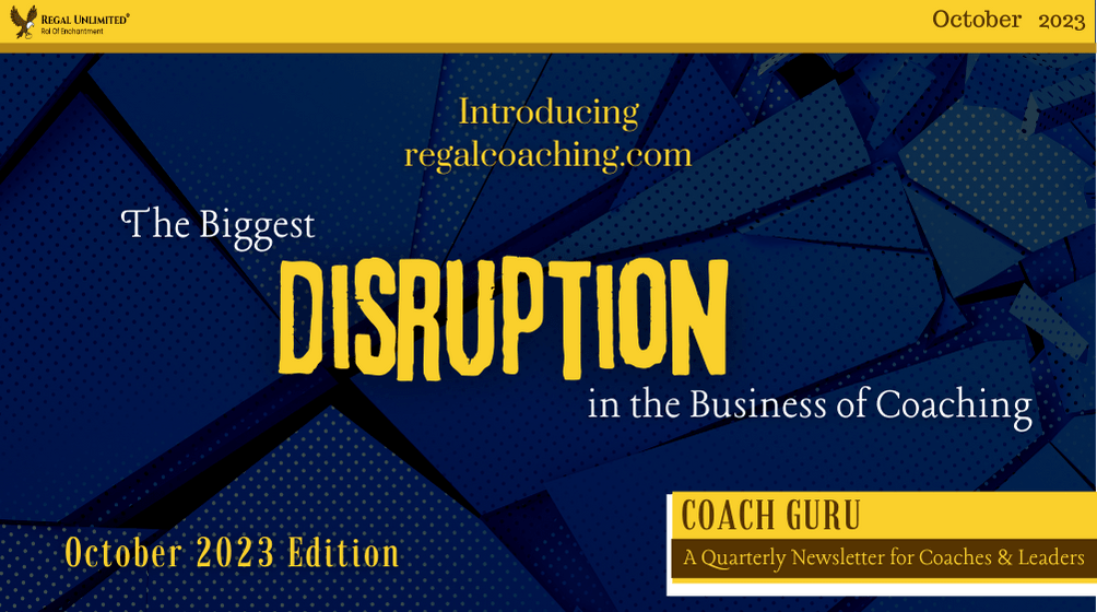 The Biggest Disruption in the Business of Coaching
